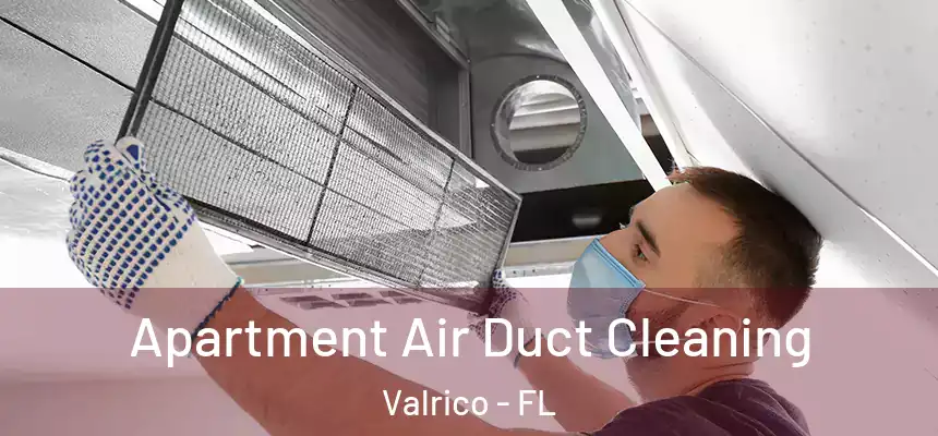 Apartment Air Duct Cleaning Valrico - FL